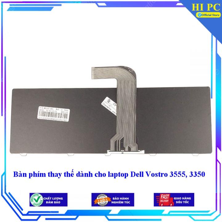 Bàn phím thay thế dành cho laptop Dell Vostro 3555 3350 - Hàng Nhập Khẩu