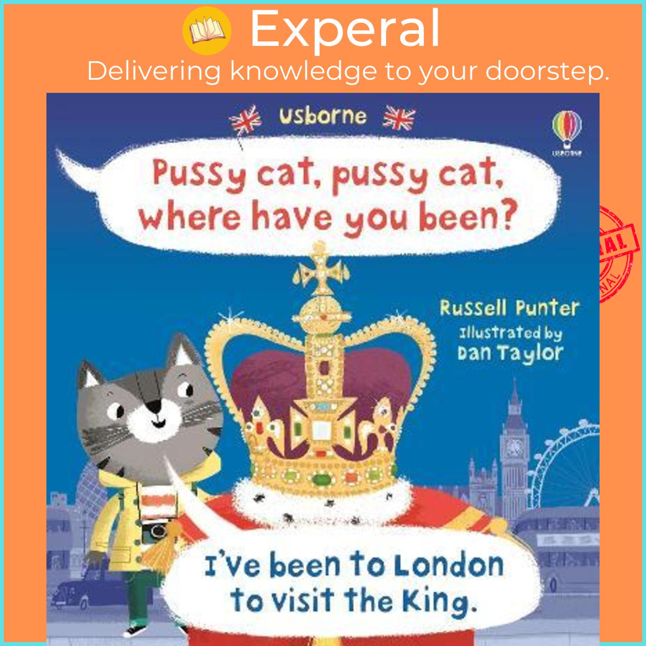 Sách - Pussy cat, pussy cat, where have you been? I've been to London to visit by Russell Punter