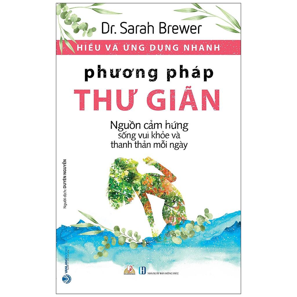 Hiểu Và Ứng Dụng Nhanh - Phương Pháp Thư Giãn