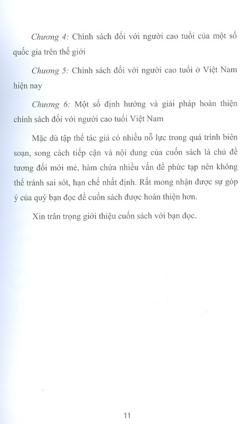 CHÍNH SÁCH ĐỐI VỚI NGƯỜI CAO TUỔI Ở VIỆT NAM HIỆN NAY: THÀNH TỰU VÀ ĐỊNH HƯỚNG CHO MỘT XÃ HỘI &quot;GIÀ HÓA CHỦ ĐỘNG&quot; (Sách chuyên khảo)