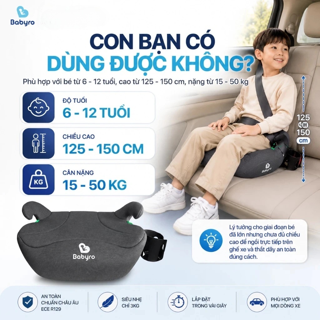 Ghế ngồi ô tô cho trẻ em Babyro Booster (Không isofix), 6-12 tuổi, ghế nâng chuẩn an toàn ECE R129 (i-Size) - Hàng chính hãng