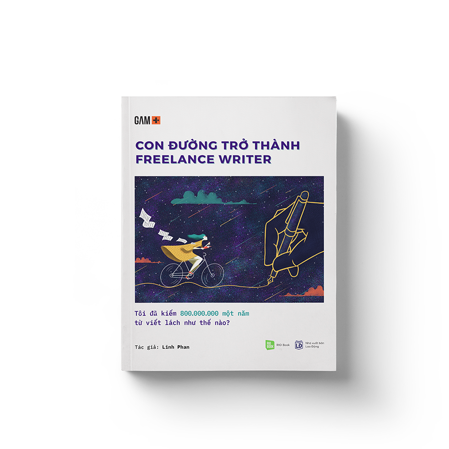 Con đường trở thành Freelance Writer - Tôi đã kiếm 800.000.000 một năm từ viết lách như thế nào?