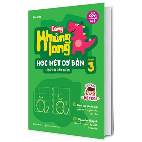Cùng Khủng Long Học Nét Cơ Bản - Quyển 3: Chữ Cái Đầu Tiên