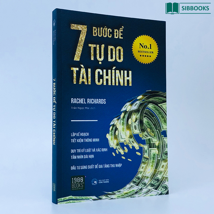 7 Bước Để Tự Do Tài Chính - Làm Chủ Đồng Tiền