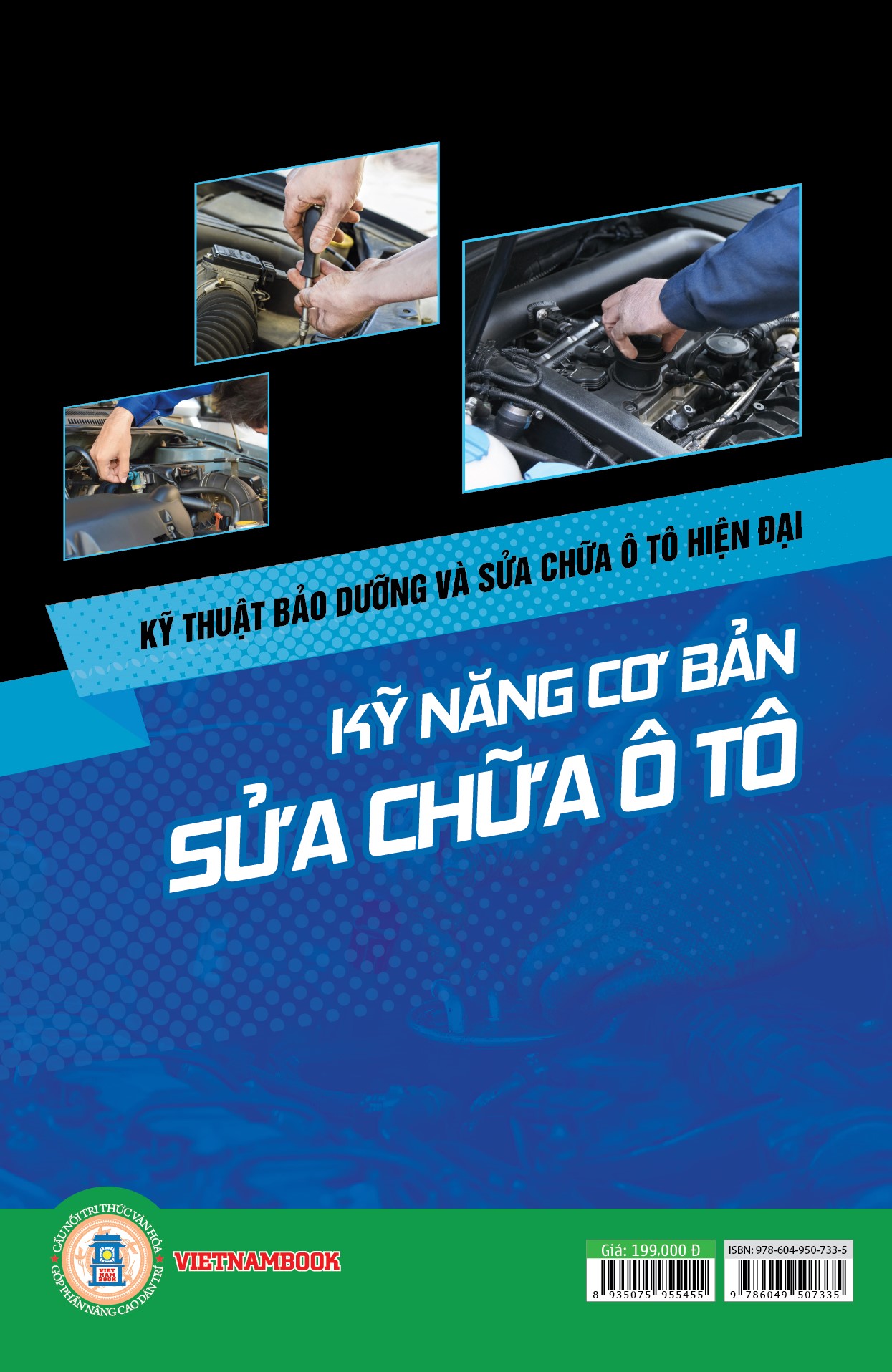 Kỹ Thuật Bảo Dưỡng Và Sửa Chữa Ô Tô Hiện Đại - Kỹ Năng Cơ Bản Sửa Chữa Ô Tô