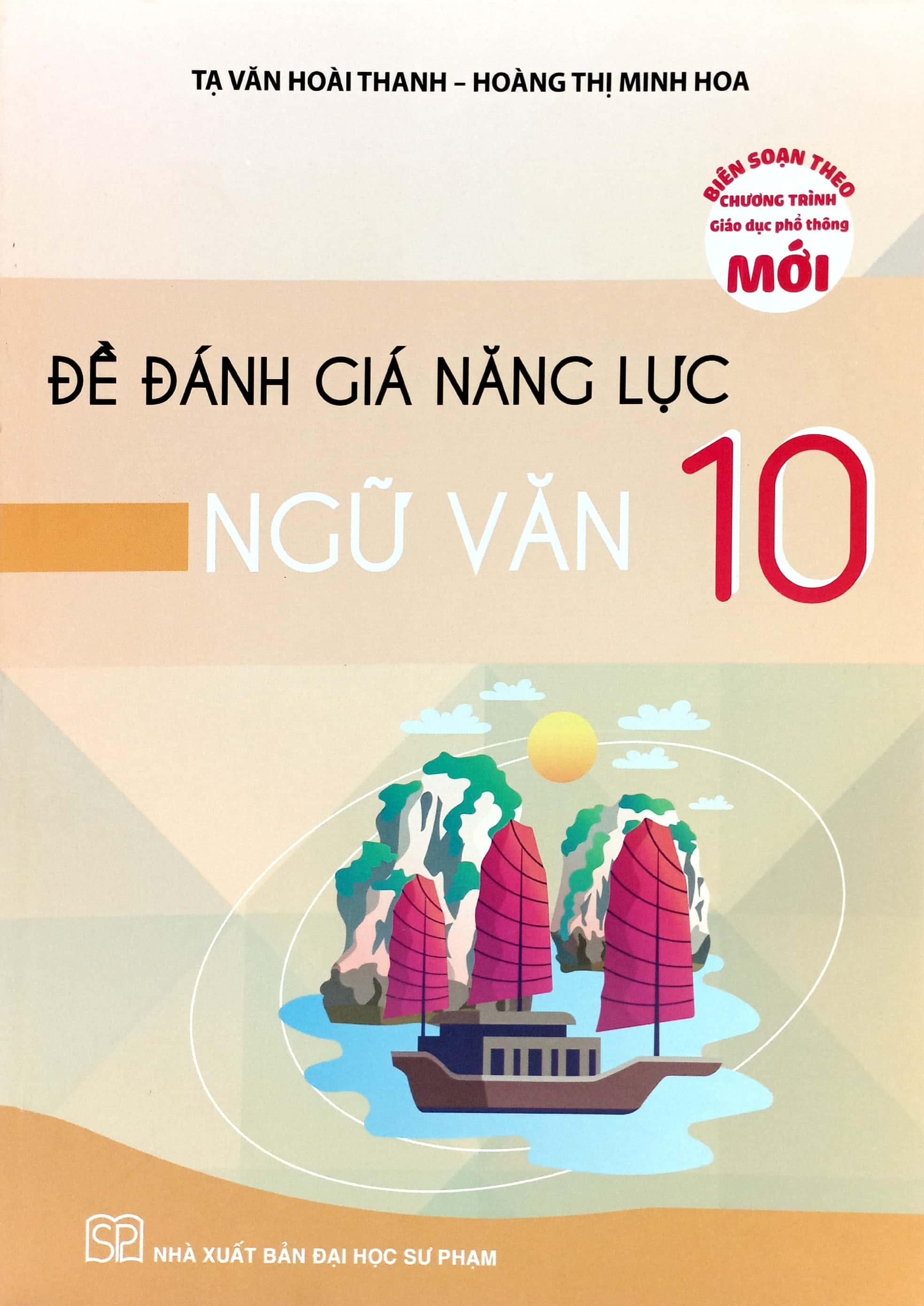 Đề Đánh Giá Năng Lực Ngữ Văn 10 (Theo Chương Trình Giáo Dục Phổ Thông Mới)