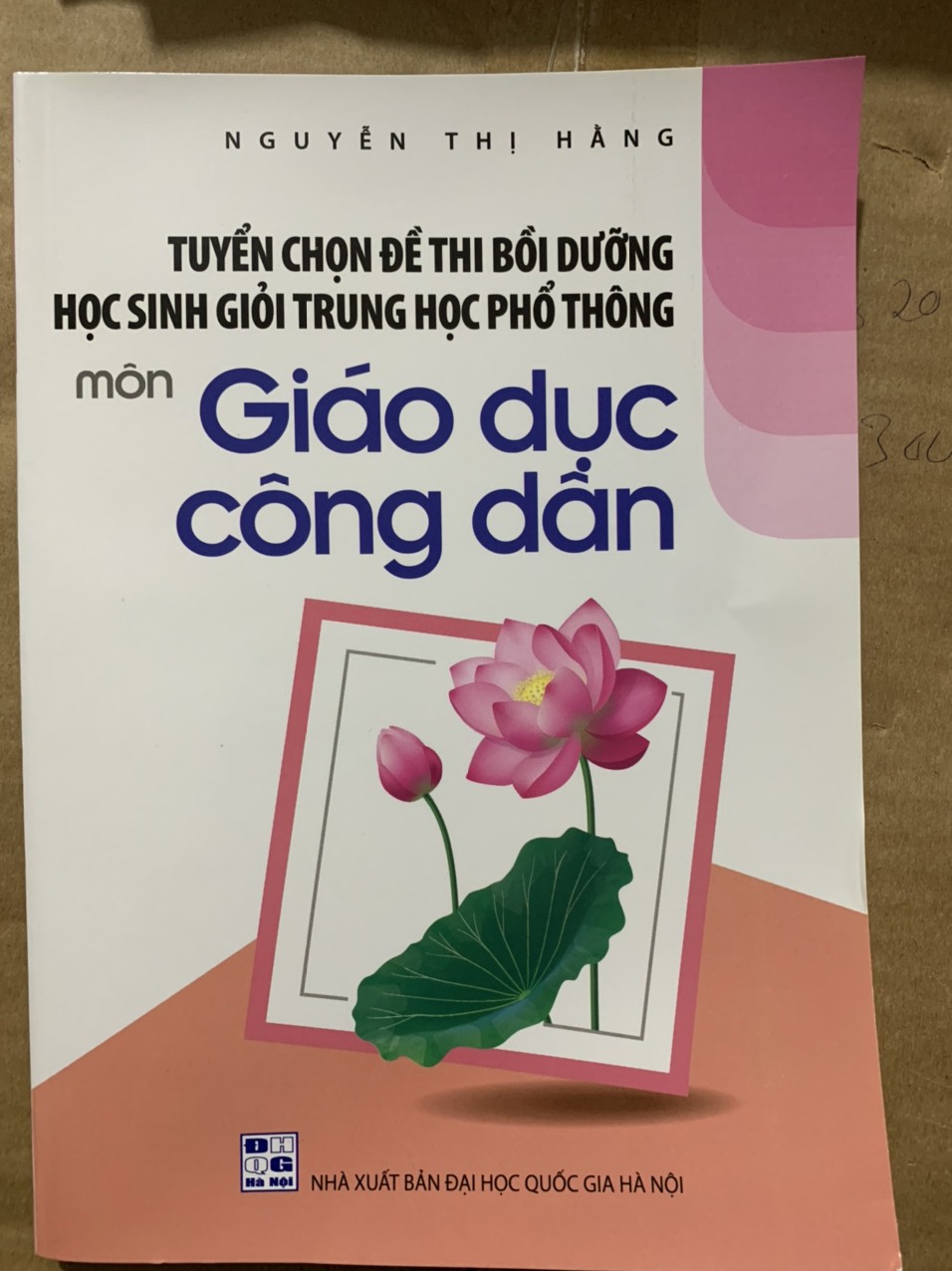 Tuyển chọn đề thi bồi dưỡng học sinh giỏi THPT môn Giáo dục công dân