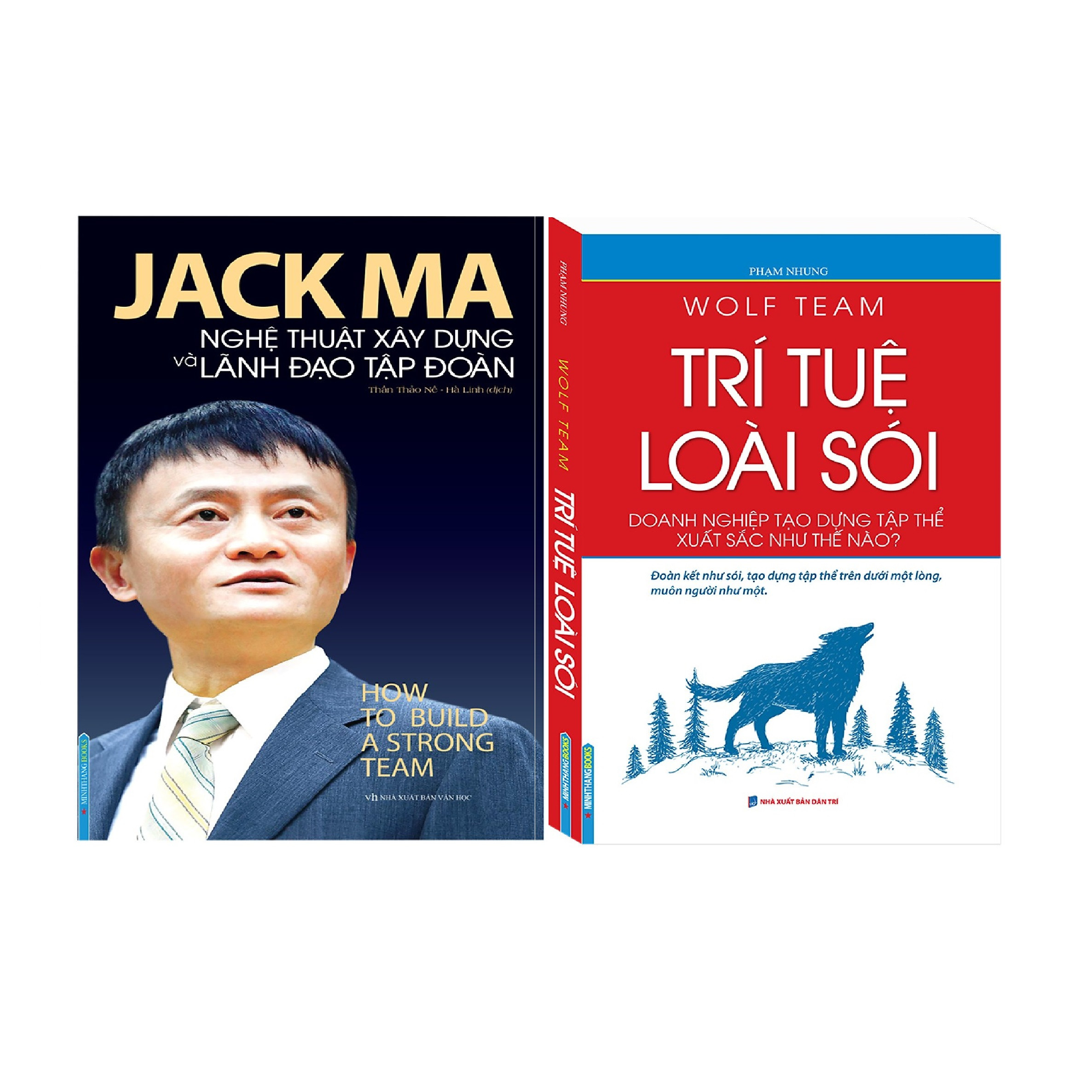 Combo Wolf Team - Trí Tuệ Loài Sói + Jack Ma - Nghệ Thuật Xây Dựng Và Lãnh Đạo Tập Đoàn