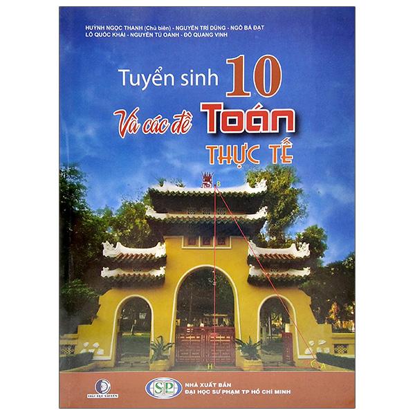 Tuyển Sinh Lớp 10 Và Các Đề Toán Thực Tế