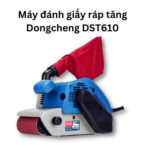 Máy đánh giấy ráp tăng Dongcheng DST610