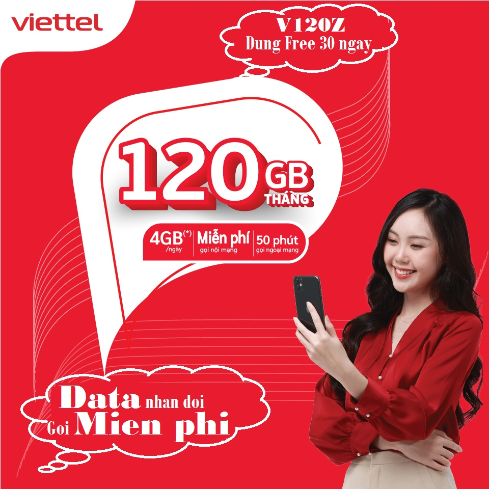 Sim Viettel 4G V120Z Tặng Data {4GB/Ngày} {120GB/Tháng} {+50 Phút Gọi Ngoại Mạng} {Miễn Phí Gọi Nội Mạng &lt; 20 Phút} - Chỉ bán tại 11 Tỉnh Thành - Hàng Chính Hãng