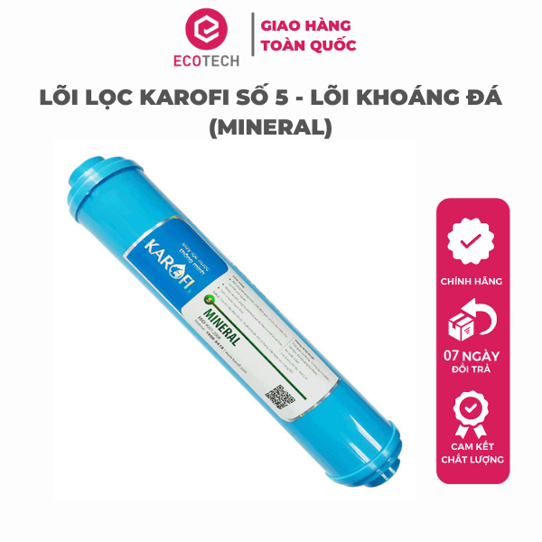 LÕI LỌC KAROFI SỐ 5 - LÕI KHOÁNG ĐÁ  - Hàng Chính Hãng