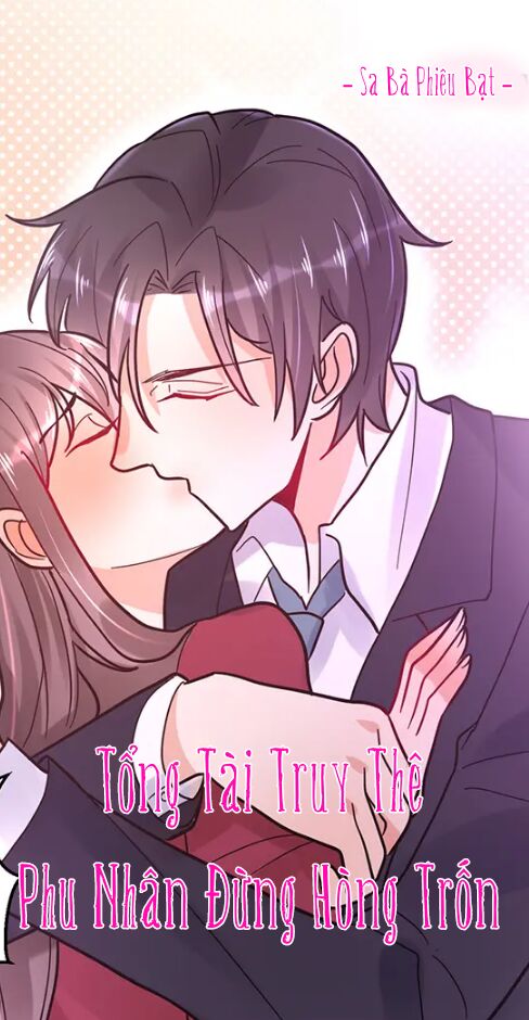 tổng tài truy thê: phu nhân đừng hòng trốn chapter 19 2