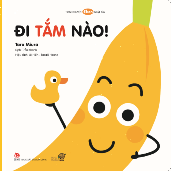 Đi Tắm Nào - Bé Học Kỹ Năng Sống Qua Tranh Truyện Ehon - Dành Cho Bé 0-3 Tuổi