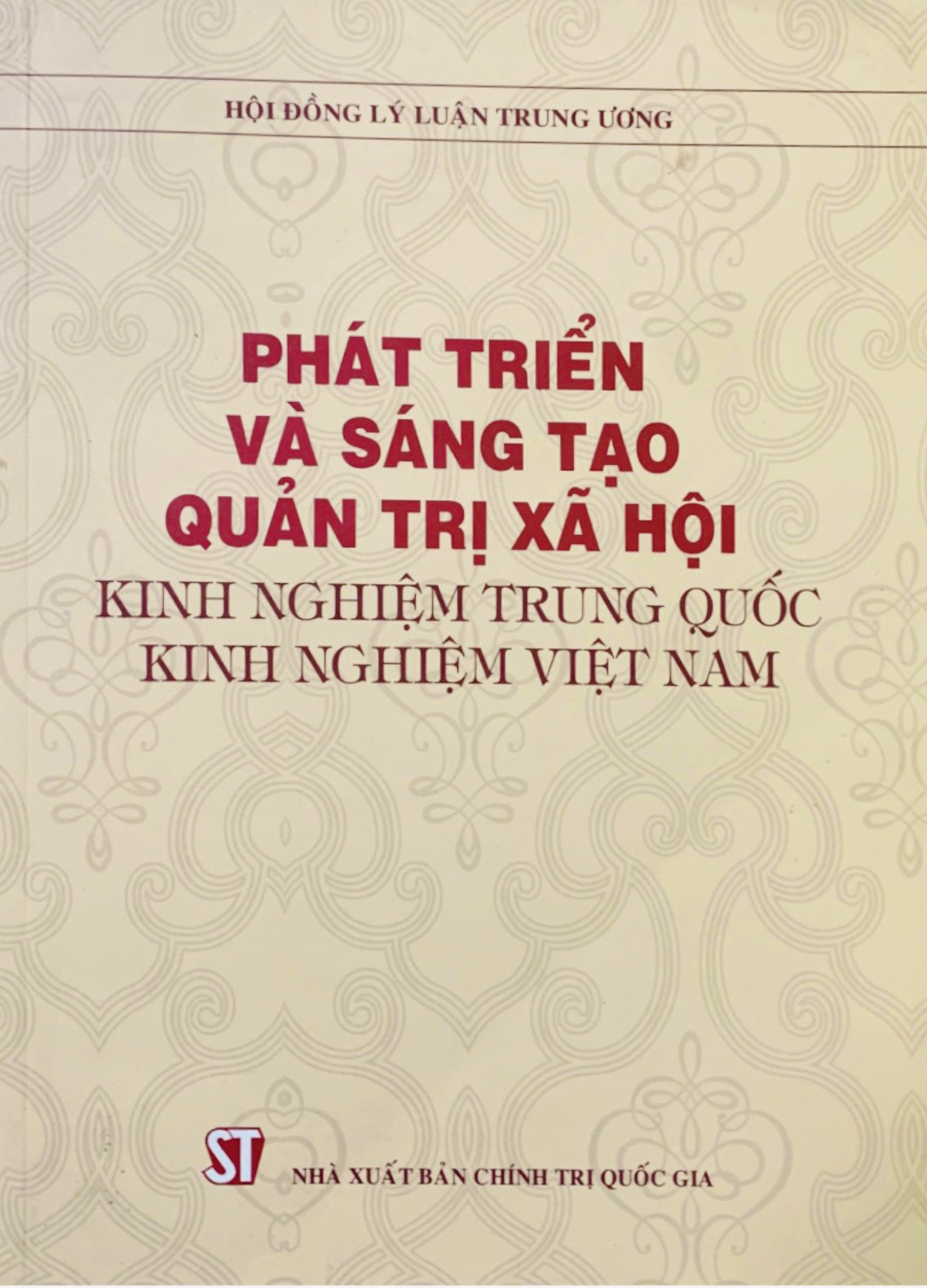 Phát triển và sáng tạo quản trị xã hội - Kinh nghiệm Trung Quốc, kinh nghiệm Việt Nam