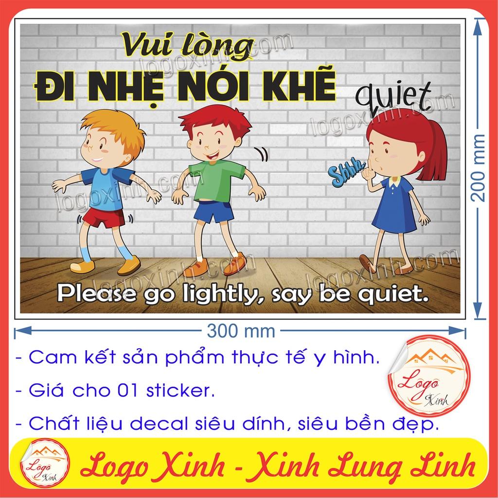 LOGO TEM STICKER BIỂN CẢNH BÁO ĐI NHẸ NÓI KHẼ, GIỮ TRẬT TỰ YÊN LẶNG TRONG KHU VỰC CHỈ ĐỊNH, GO LIGHTLY, SAY BE QUIET