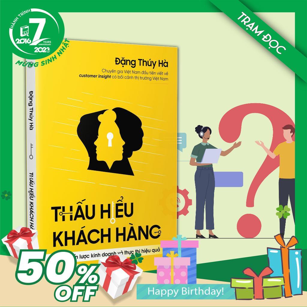 Trạm Đọc | THẤU HIỂU KHÁCH HÀNG : Cho Chiến Lược Kinh Doanh và Thực Thi Hiệu Quả