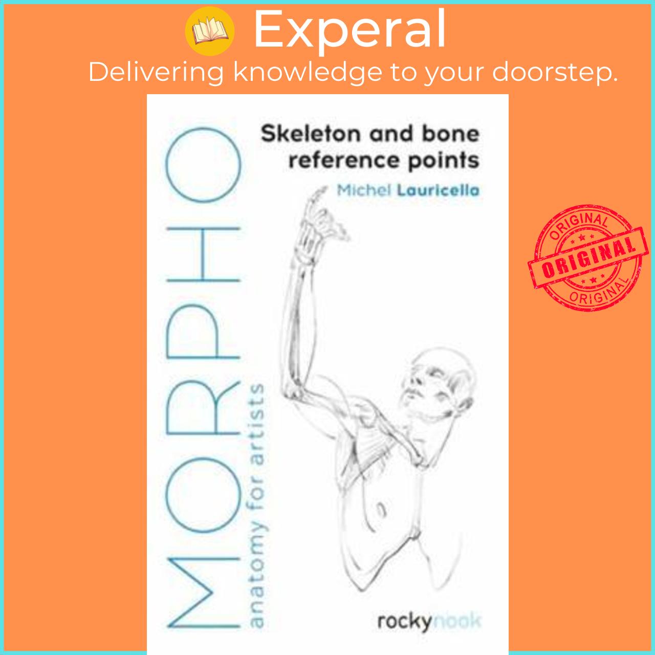 Sách - Morpho: Skeleton and Bone Reference Points : Anatomy for Artists by Michel Lauricella (US edition, paperback)