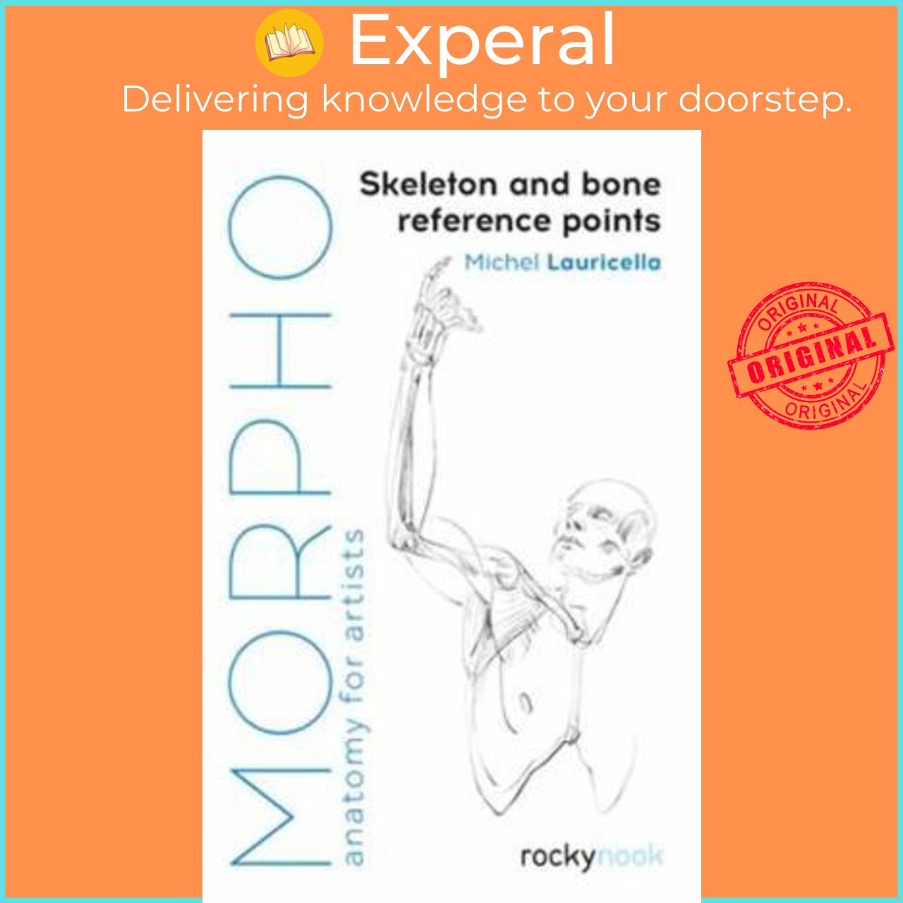 Sách - Morpho Skeleton And Bone Reference Points Anatomy For Artists By Michel Lauricella Us Edition, Paperback