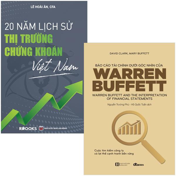 Combo Sách Báo Cáo Tài Chính Dưới Góc Nhìn Của Warren Buffett + 20 Năm Lịch Sử Thị Trường Chứng Khoán Việt Nam (Bộ 2 Cuốn)