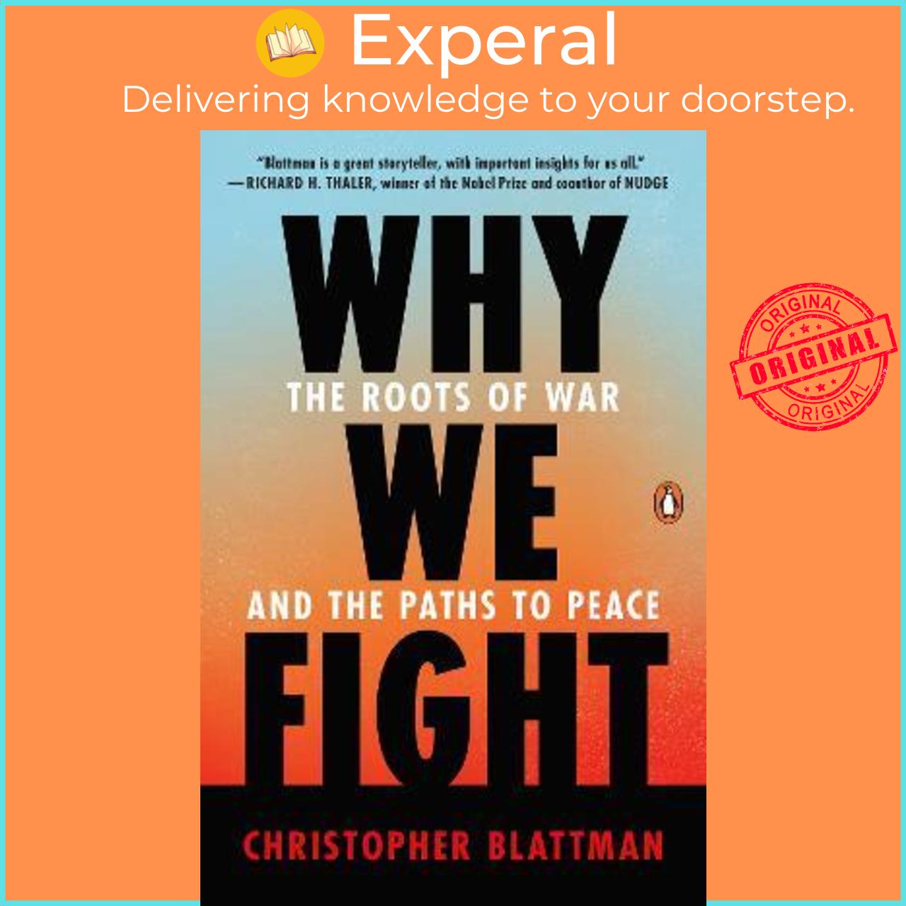 Sách - Why We Fight : The Roots of War and the Paths to Peace by Christopher Blattman