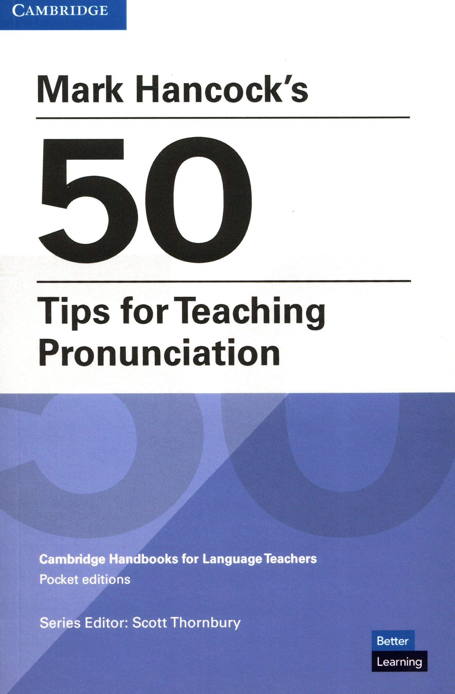 Mark Hancock’s 50 Tips For Teaching Pronunciation - Pocket Editions