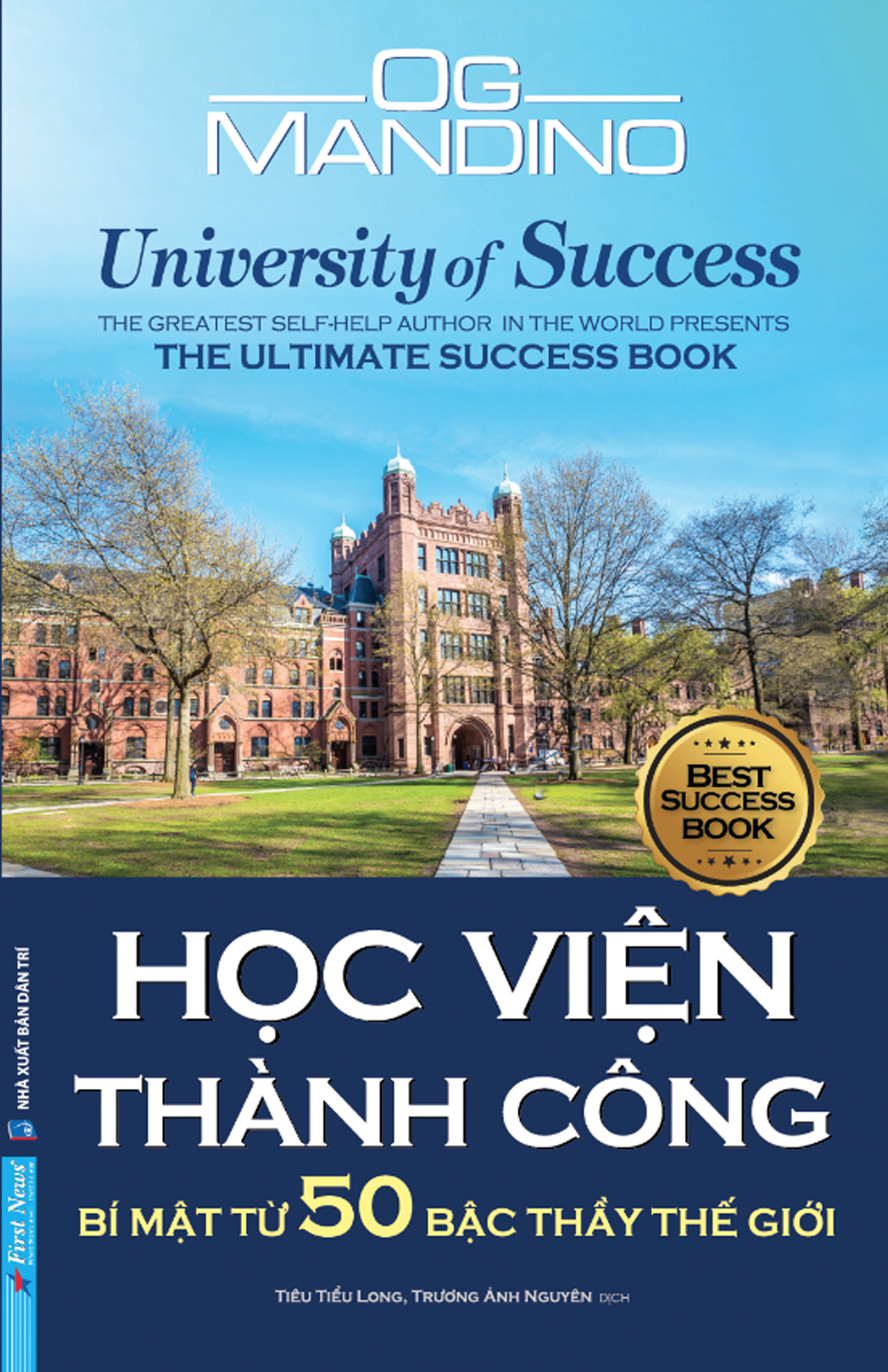 Học Viện Thành Công - Og Mandino - Tiêu Tiểu Long, Trương Ánh Nguyên dịch -