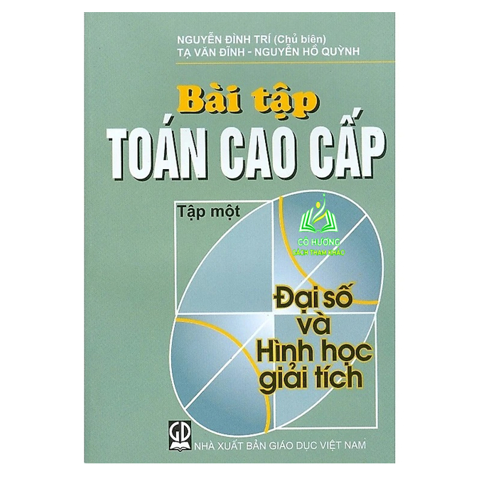 Sách - Bài Tập Toán Cao Cấp Tập 1: Đại Số Và Hình Học Giải Tích (DN)