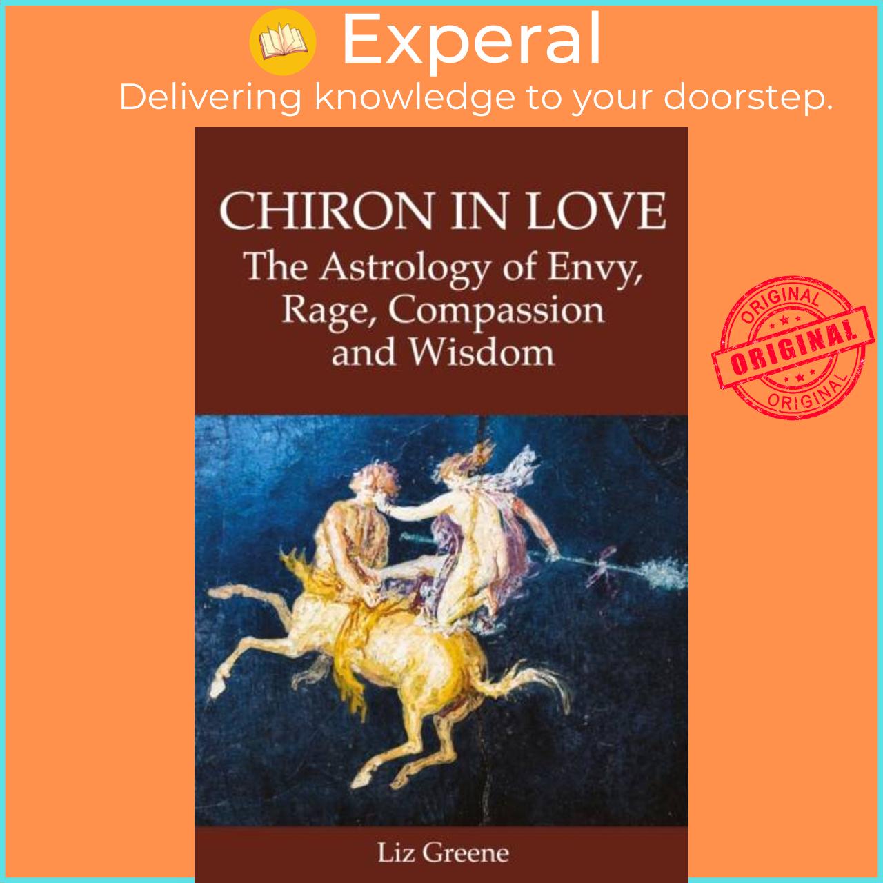 Hình ảnh Sách - Chiron in Love: The Astrology of Envy, Rage, Compassion and Wisdom by Liz Greene (UK edition, paperback)