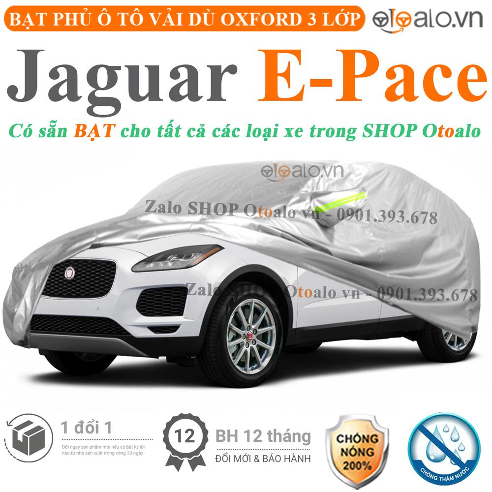 Bạt che phủ xe ô tô Jaguar E-Pace vải dù 3 lớp CAO CẤP BPXOT - OTOALO