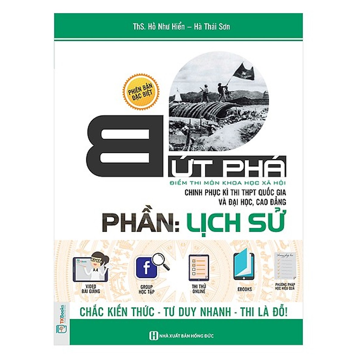 Combo Bứt phá Lịch sử: Bứt phá điểm thi môn Lịch sử - Bộ Đề Bứt Phá Điểm Thi Môn Lịch Sử (Chinh Phục Kỳ Thi THPT Quốc Gia, Đại Học Và Cao Đẳng) (Tặng Kho Audio Books)