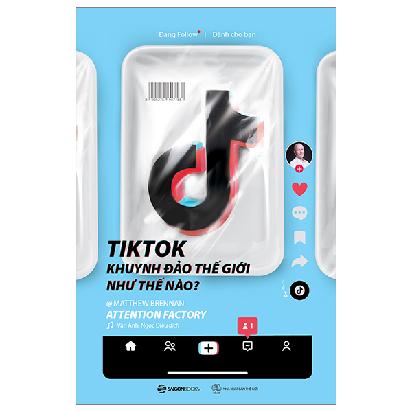  TikTok Khuynh Đảo Thế Giới Như Thế Nào?- Sách Kinh Doanh Hay