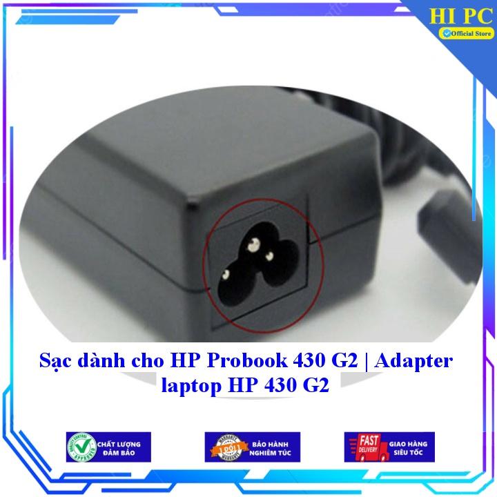 Sạc dành cho HP Probook 430 G2 | Adapter laptop HP 430 G2 - Kèm Dây nguồn - Hàng Nhập Khẩu