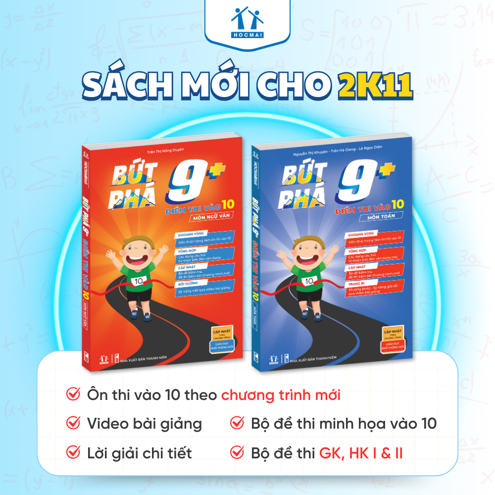 [Lớp 9 chương trình mới] Combo sách Bứt phá 9+ điểm thi vào 10 môn Toán và Ngữ văn - Tổng ôn và luyện đề - HOCMAI