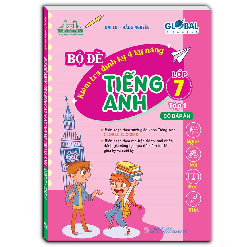 Sách - GLOBAL SUCCESS - Bộ đề kiểm tra định kỳ 4 kỹ năng tiếng anh lớp 7 tập 1