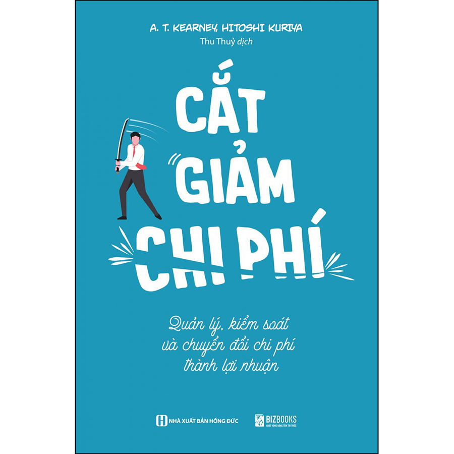 Cắt Giảm Chi Phí - Quản Lý Kiểm Soát Và Chuyển Đổi Phí Thành Lợi Nhuận