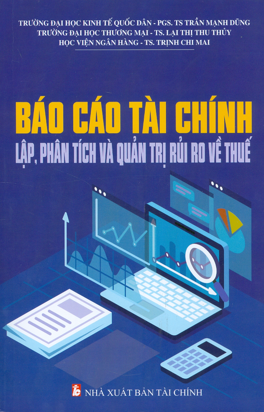 Hình ảnh BÁO CÁO TÀI CHÍNH - Lập, Phân Tích Và Quản Trị Rủi Ro Về Thuế