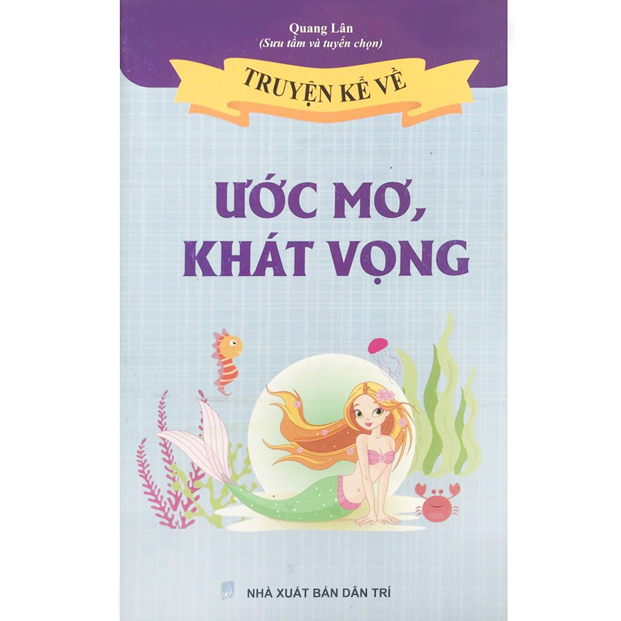 Truyện Kể Về Ước Mơ, Khát Vọng