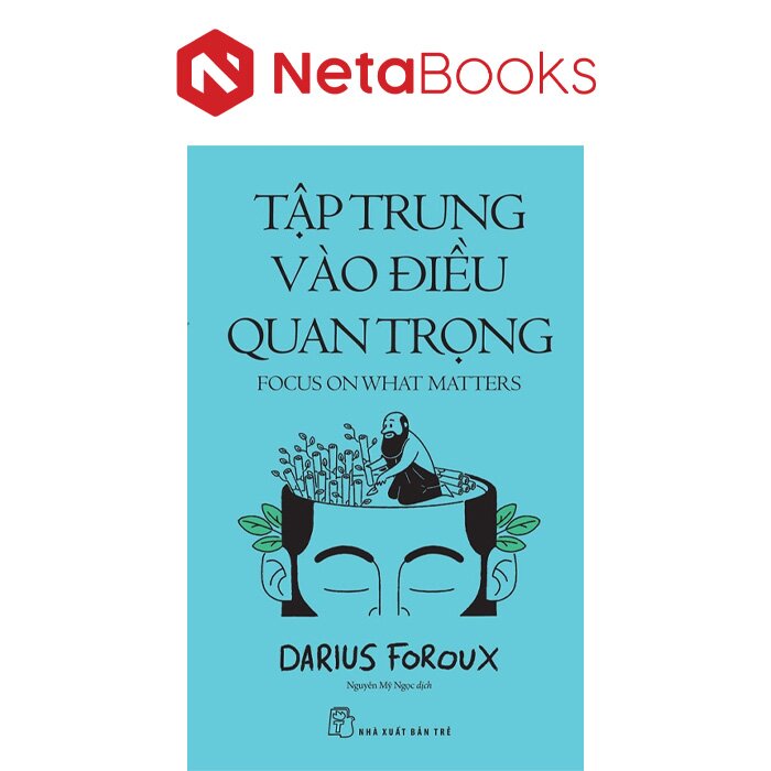 Tập Trung Vào Điều Quan Trọng