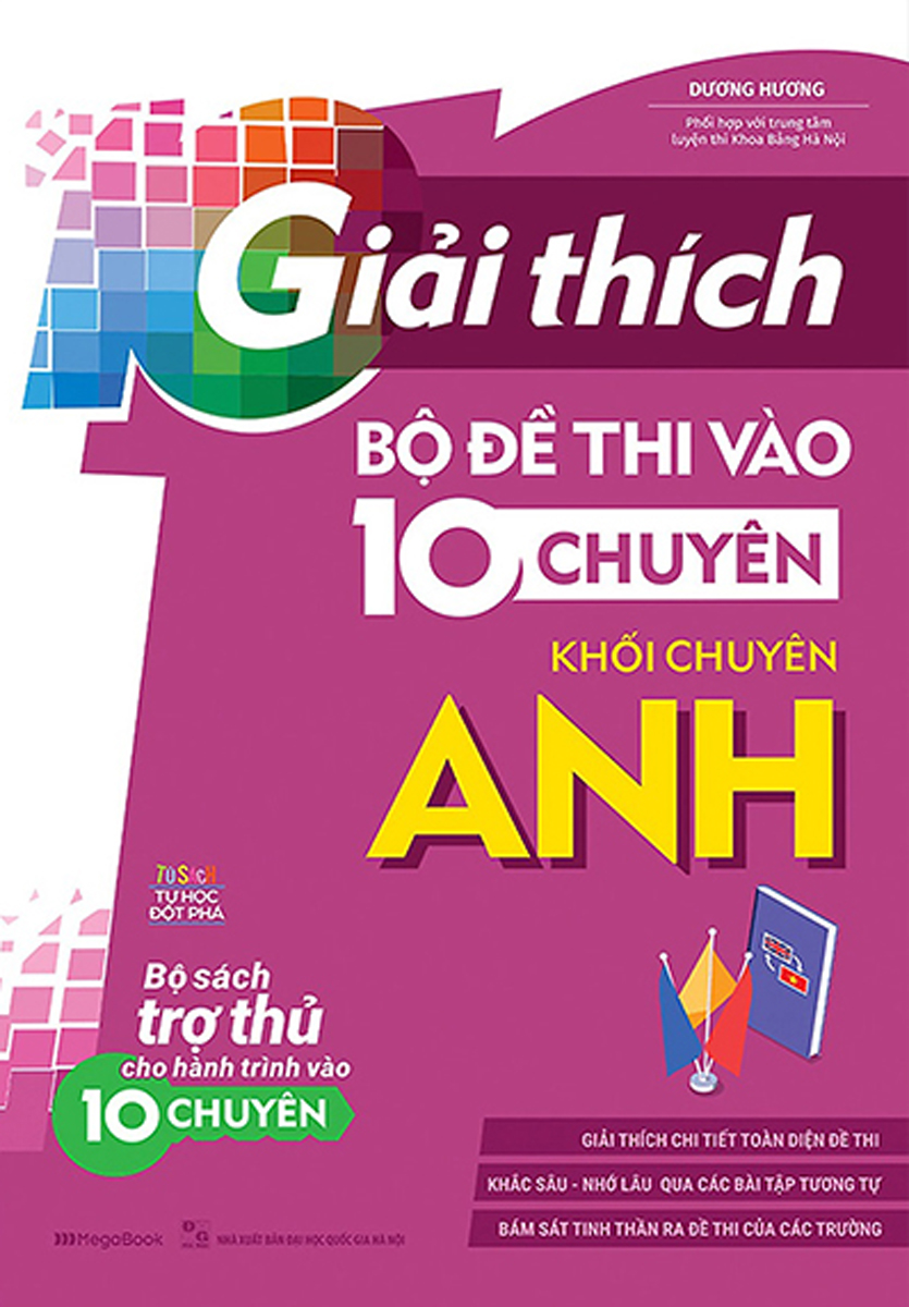 Giải Thích Bộ Đề Thi Vào 10 Chuyên - Khối Chuyên Anh_MEGABOOK