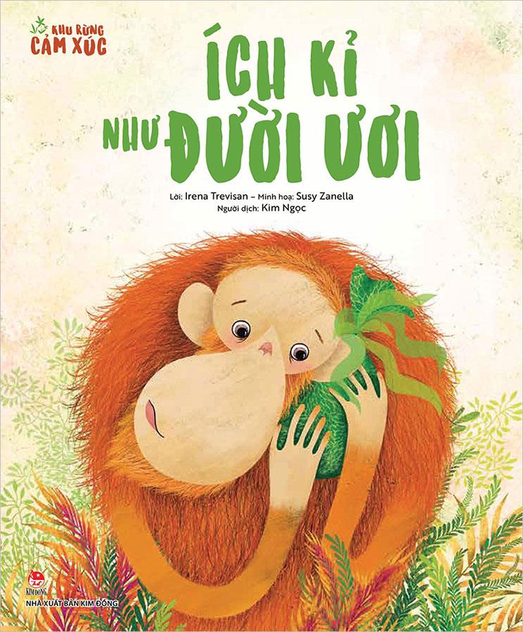 Khu Rừng Cảm Xúc - Ích Kỉ Như Đười Ươi