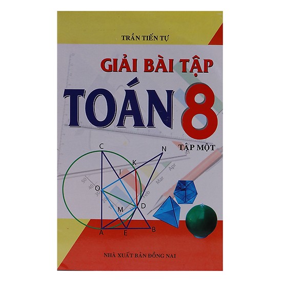 Giải Bài Tập Toán Lớp 8 (Tập 1)