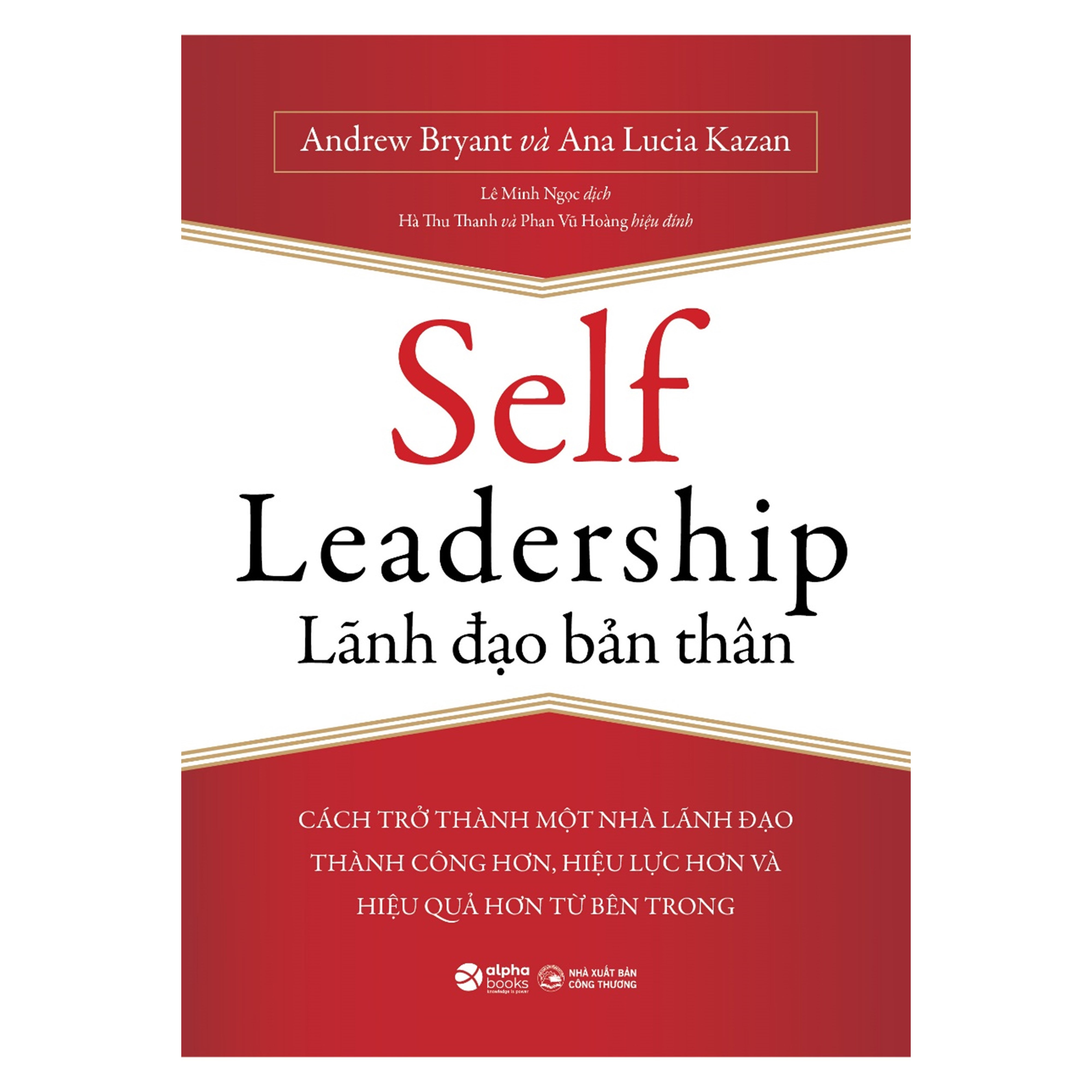 Combo Self Leadership - Lãnh Đạo Bản Thân + Bọn Rợ Rình Trước Cổng + Các Chỉ Số Cốt Yếu Trong Quản Lý - Key Management Ratios