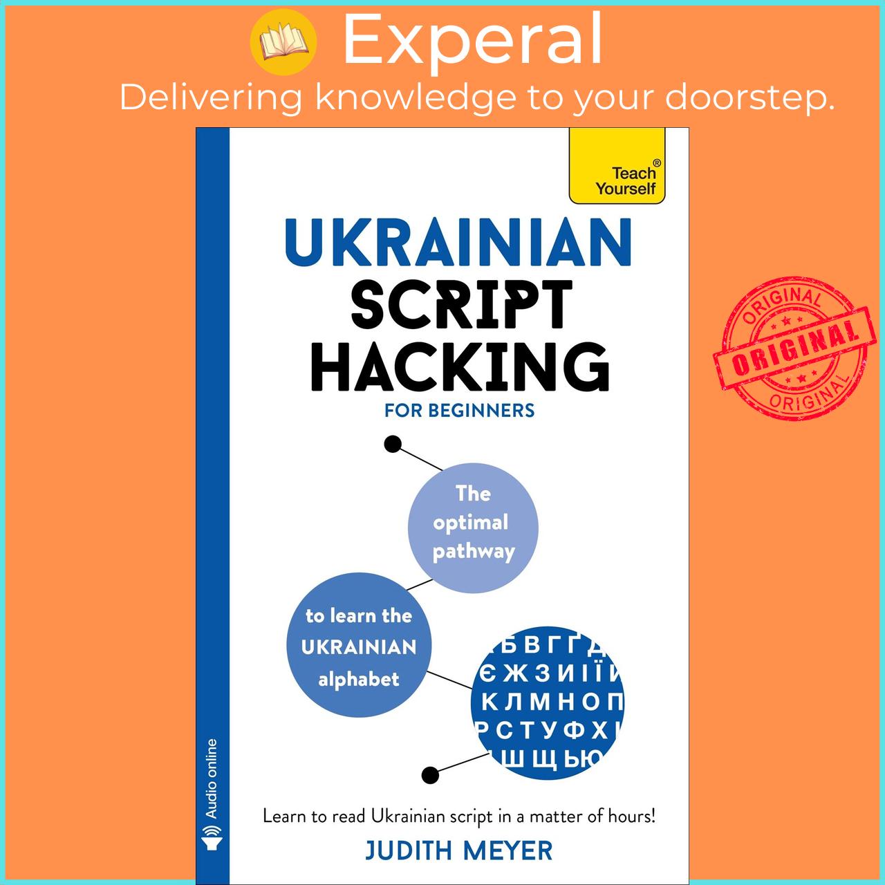 Sách - Ukrainian Script Hacking - The optimal pathway to learn the Ukrainian alp by Judith Meyer (UK edition, Paperback)