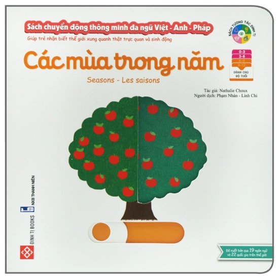 Sách Chuyển Động Thông Minh Đa Ngữ Việt - Anh - Pháp Giúp Trẻ Nhận Biết Thế Giới Xung Quanh Thật Trực Quan Và Sinh Động Các Mùa Trong Năm Seasons Les Saisons