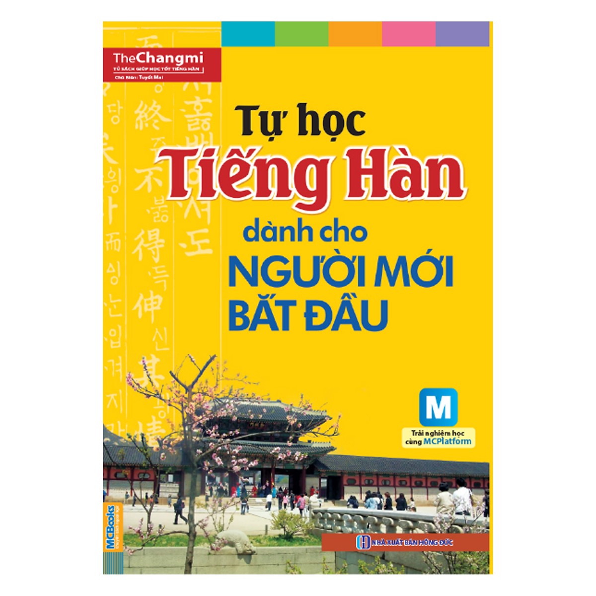 Tự Học Tiếng Hàn Cho Người Mới Bắt Đầu (Học kèm App MCBooks) (Tặng Kèm Bút Hoạt Hình Cực Đẹp)