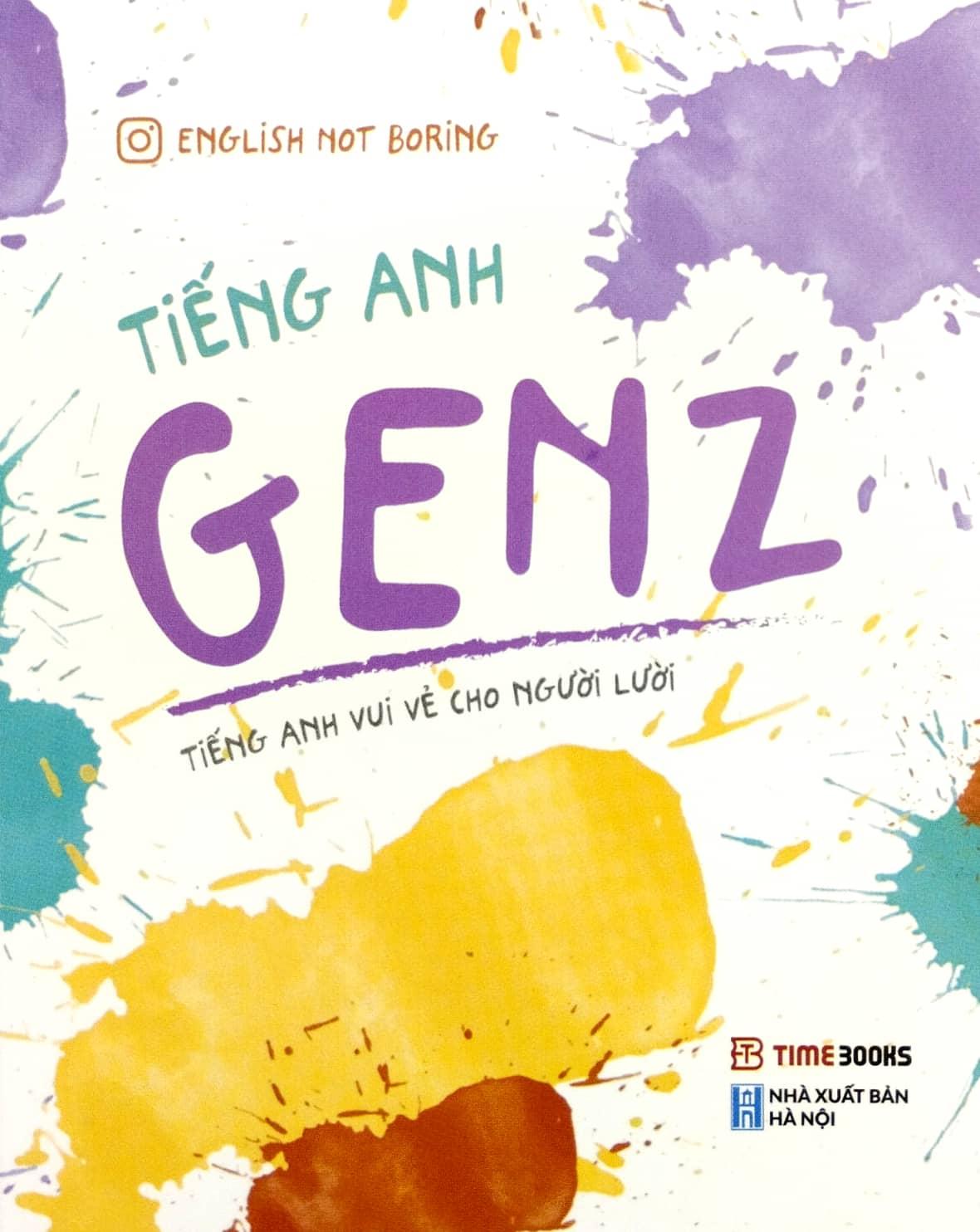 Tiếng Anh Genz (Tái Bản 2023)