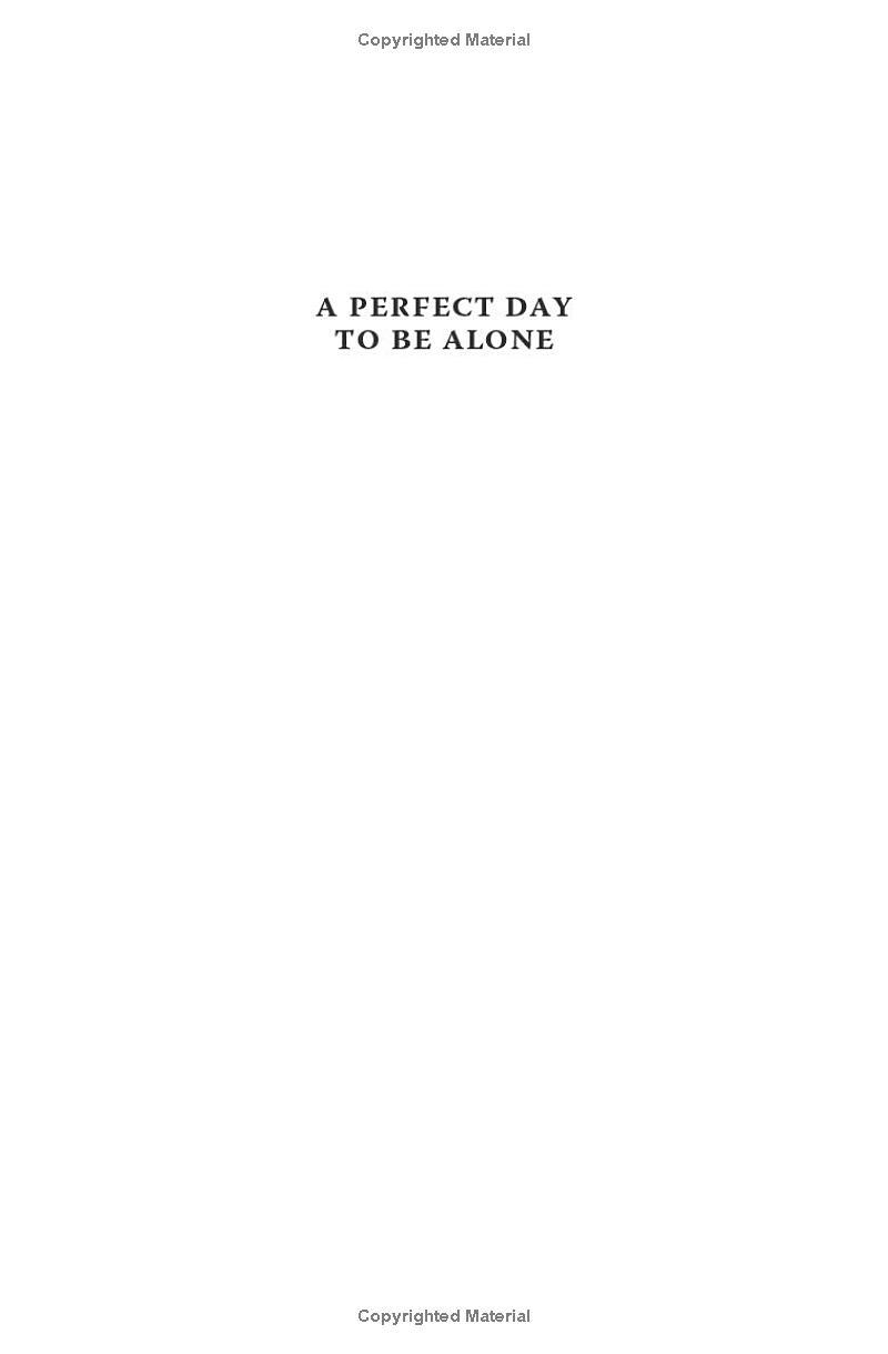 Sách ngoại văn: A Perfect Day To Be Alone