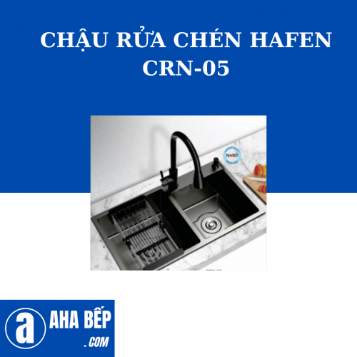 CHẬU RỬA CHÉN HAFEN CRN-05 - HÀNG CHÍNH HÃNG