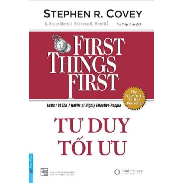 Sách - Tư Duy Tối Ưu - First Things First  - First News
